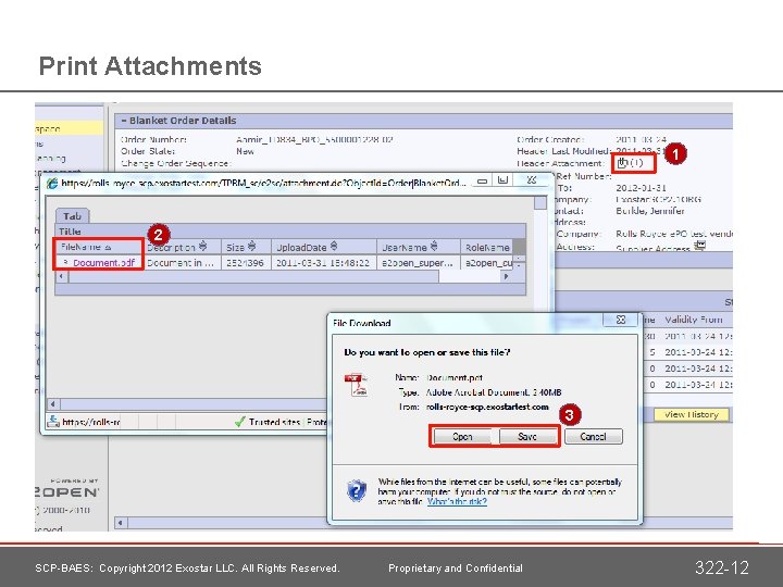 Print Attachments 1 2 3 SCP-BAES: Copyright 2012 Exostar LLC. All Rights Reserved. Proprietary