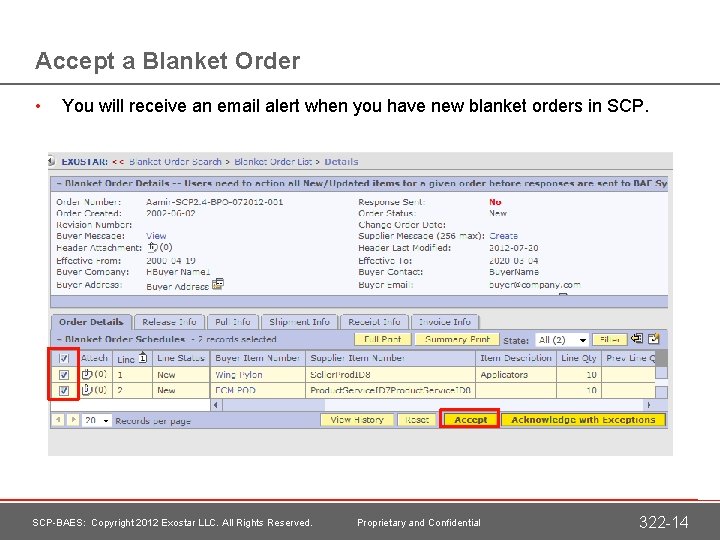 Accept a Blanket Order • You will receive an email alert when you have