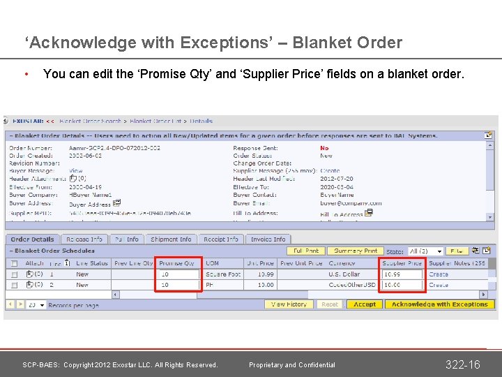 ‘Acknowledge with Exceptions’ – Blanket Order • You can edit the ‘Promise Qty’ and