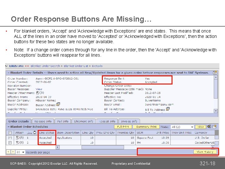 Order Response Buttons Are Missing… • For blanket orders, ‘Accept’ and ‘Acknowledge with Exceptions’