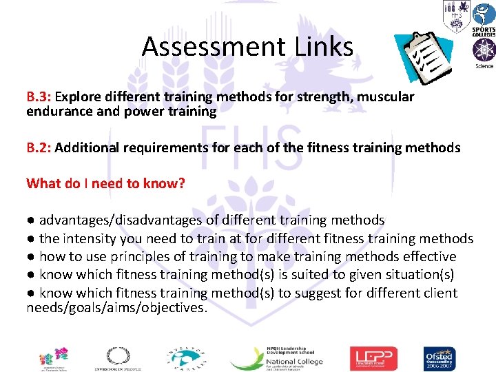 Assessment Links B. 3: Explore different training methods for strength, muscular endurance and power