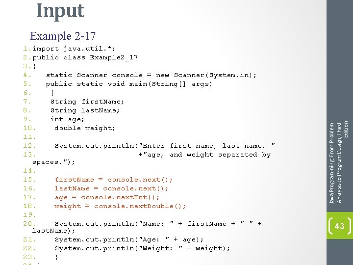 Input 1. import java. util. *; 2. public class Example 2_17 3. { 4.
