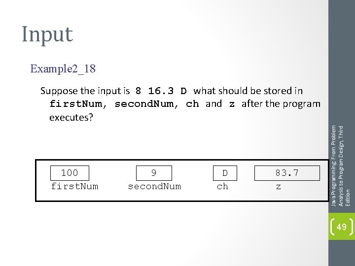 Input Example 2_18 100 first. Num 9 second. Num D ch 83. 7 z