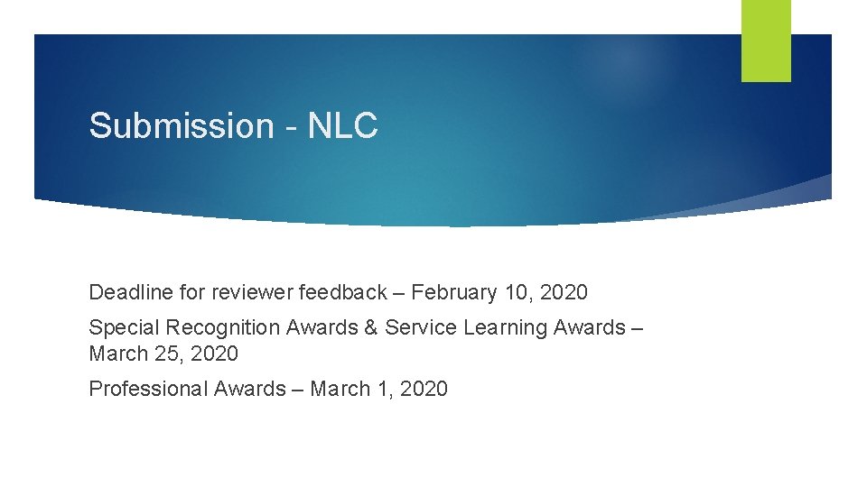 Submission - NLC Deadline for reviewer feedback – February 10, 2020 Special Recognition Awards