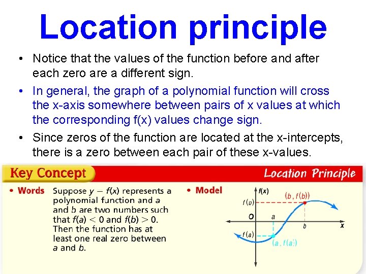 Location principle • Notice that the values of the function before and after each