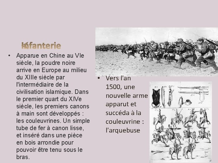  • Apparue en Chine au VIe siècle, la poudre noire arrive en Europe