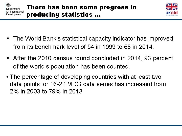 There has been some progress in producing statistics … The World Bank’s statistical capacity