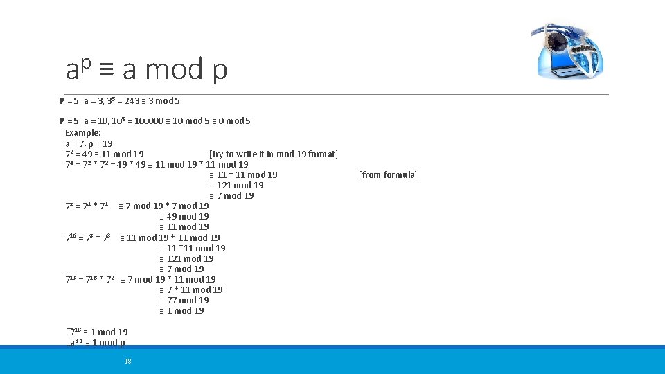p a ≡ a mod p P = 5, a = 3, 35 =
