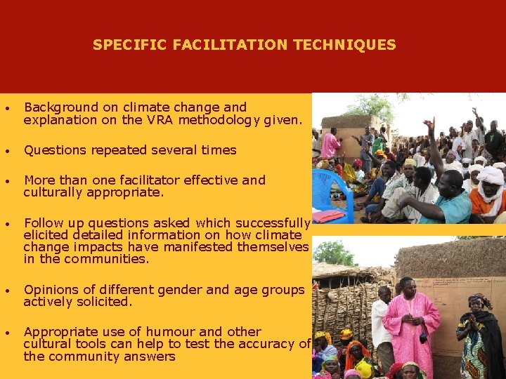 SPECIFIC FACILITATION TECHNIQUES • Background on climate change and explanation on the VRA methodology