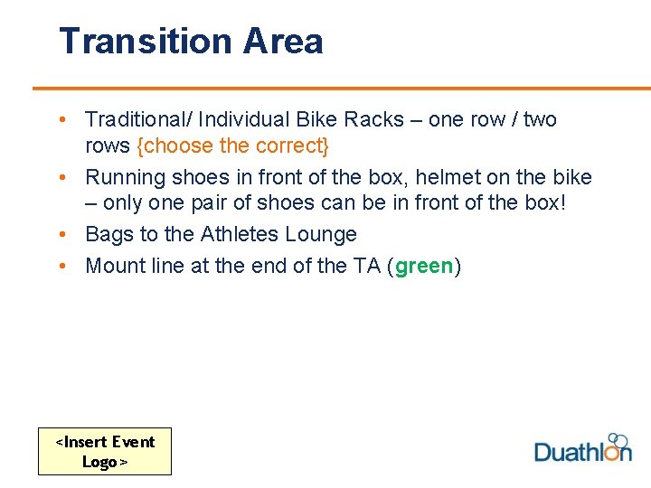 Transition Area • Traditional/ Individual Bike Racks – one row / two rows {choose