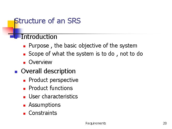 Structure of an SRS n Introduction n n Purpose , the basic objective of
