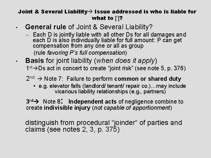 Joint & Several Liability Issue addressed is who is liable for what to ∏?