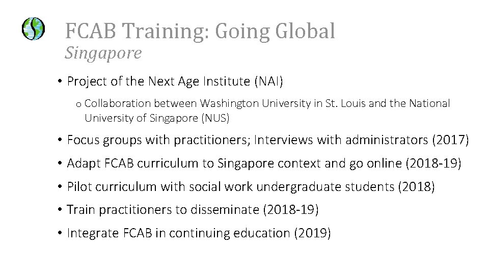 FCAB Training: Going Global Singapore • Project of the Next Age Institute (NAI) o