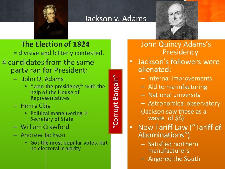 Jackson v. Adams The Election of 1824 4 candidates from the same party ran