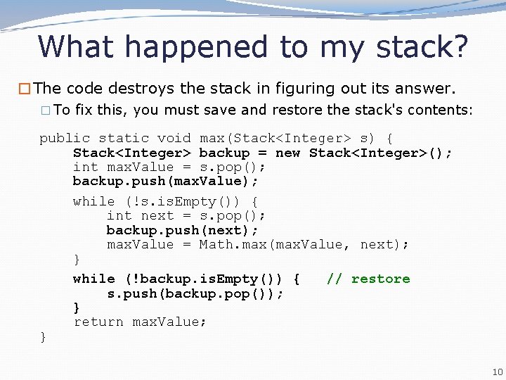 What happened to my stack? �The code destroys the stack in figuring out its