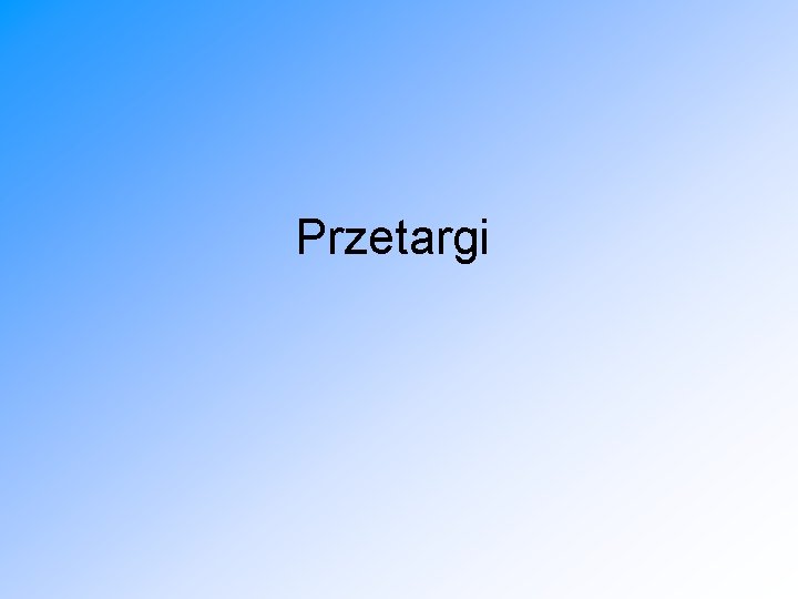 Przetargi 