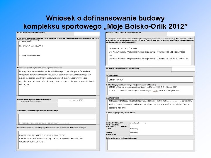 Wniosek o dofinansowanie budowy kompleksu sportowego „Moje Boisko-Orlik 2012” 