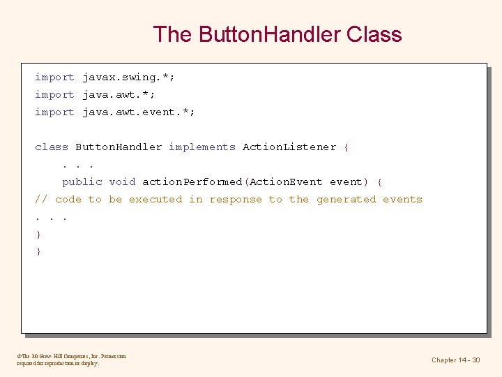 The Button. Handler Class import javax. swing. *; import java. awt. event. *; class The Button. Handler Class import javax. swing. *; import java. awt. event. *; class