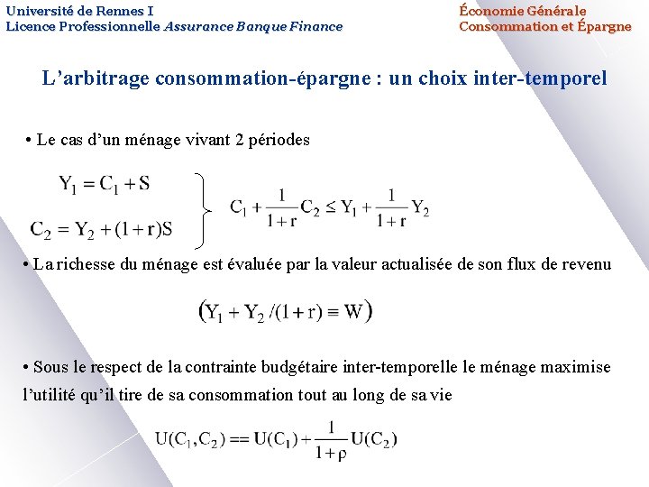 Université de Rennes I Licence Professionnelle Assurance Banque Finance Économie Générale Consommation et Épargne