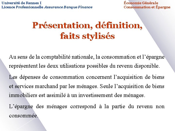 Université de Rennes I Licence Professionnelle Assurance Banque Finance Économie Générale Consommation et Épargne