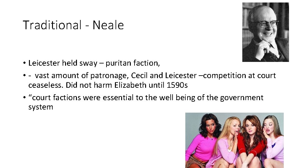 Traditional - Neale • Leicester held sway – puritan faction, • - vast amount