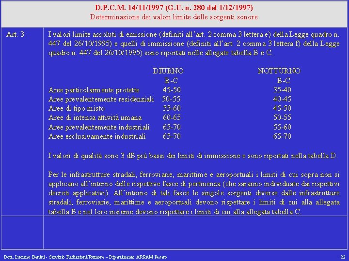 D. P. C. M. 14/11/1997 (G. U. n. 280 del 1/12/1997) Determinazione dei valori