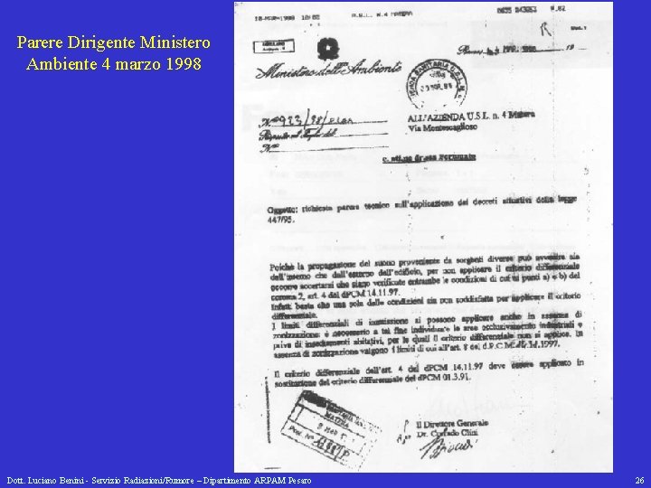 Parere Dirigente Ministero Ambiente 4 marzo 1998 Dott. Luciano Benini - Servizio Radiazioni/Rumore –