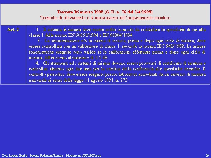 Decreto 16 marzo 1998 (G. U. n. 76 del 1/4/1998) Tecniche di rilevamento e