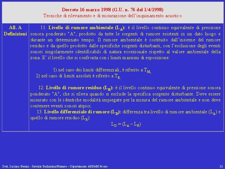 Decreto 16 marzo 1998 (G. U. n. 76 del 1/4/1998) Tecniche di rilevamento e