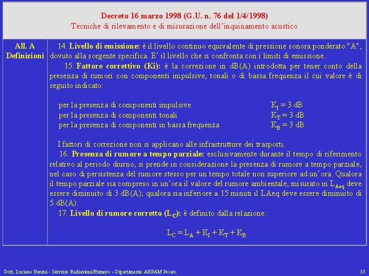 Decreto 16 marzo 1998 (G. U. n. 76 del 1/4/1998) Tecniche di rilevamento e