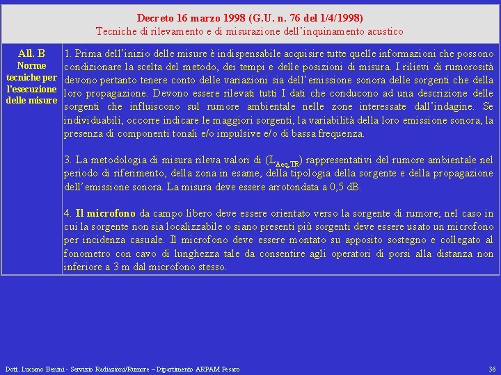 Decreto 16 marzo 1998 (G. U. n. 76 del 1/4/1998) Tecniche di rilevamento e