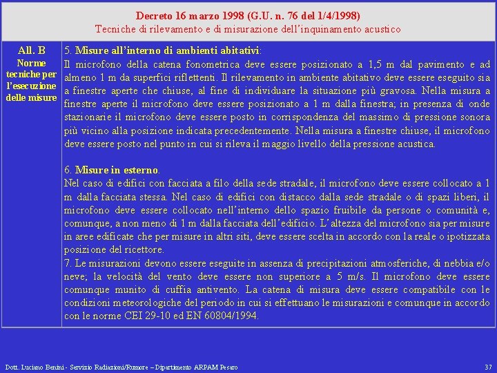 Decreto 16 marzo 1998 (G. U. n. 76 del 1/4/1998) Tecniche di rilevamento e