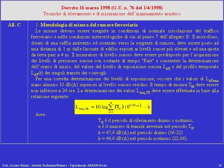 Decreto 16 marzo 1998 (G. U. n. 76 del 1/4/1998) Tecniche di rilevamento e