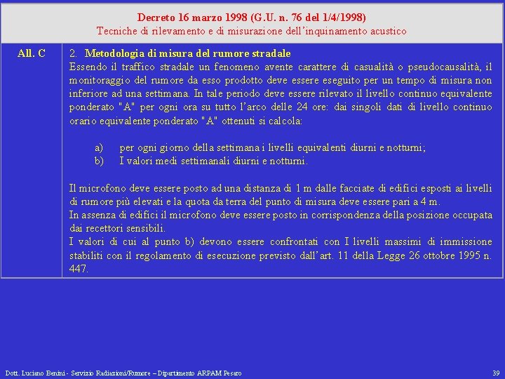 Decreto 16 marzo 1998 (G. U. n. 76 del 1/4/1998) Tecniche di rilevamento e