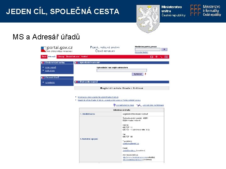 JEDEN CÍL, SPOLEČNÁ CESTA MS a Adresář úřadů Ministerstvo vnitra České republiky 