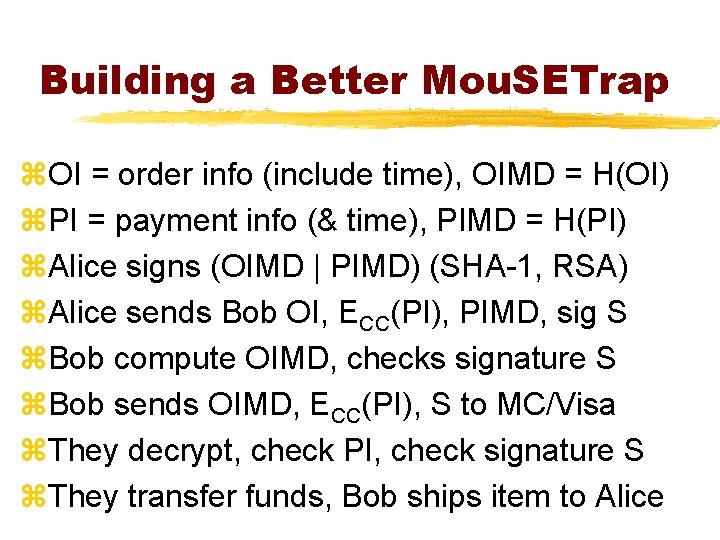 Building a Better Mou. SETrap z. OI = order info (include time), OIMD =