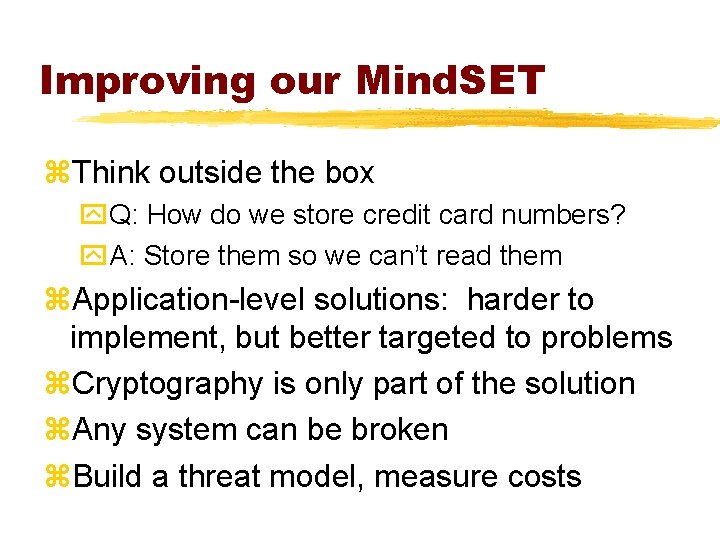 Improving our Mind. SET z. Think outside the box y. Q: How do we