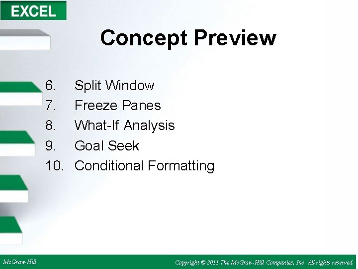 Concept Preview 6. 7. 8. 9. 10. Mc. Graw-Hill Split Window Freeze Panes What-If