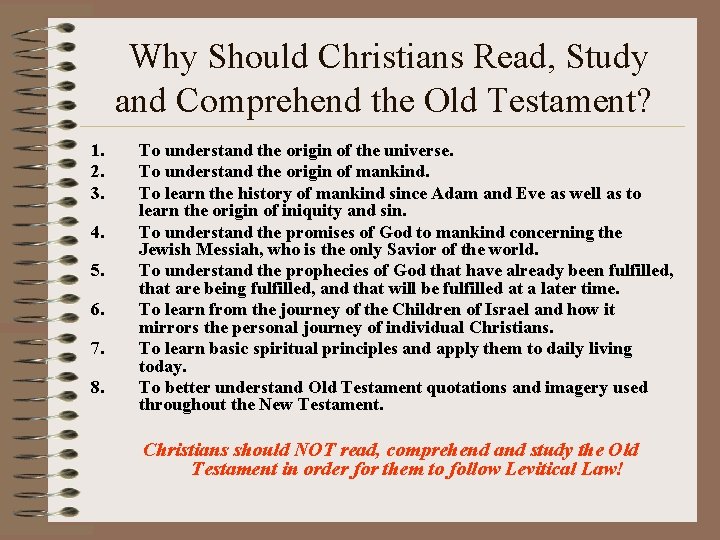 Why Should Christians Read, Study and Comprehend the Old Testament? 1. 2. 3. 4.