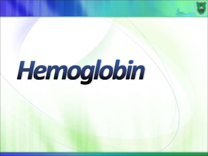 Hemoglobin 