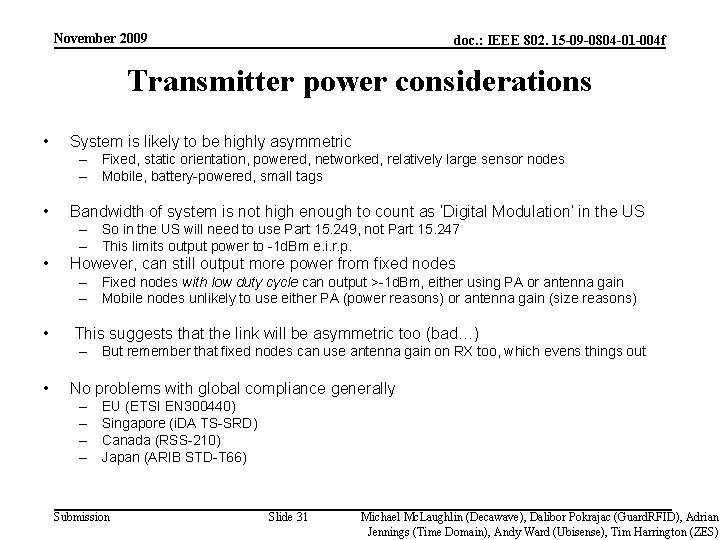 November 2009 doc. : IEEE 802. 15 -09 -0804 -01 -004 f Transmitter power