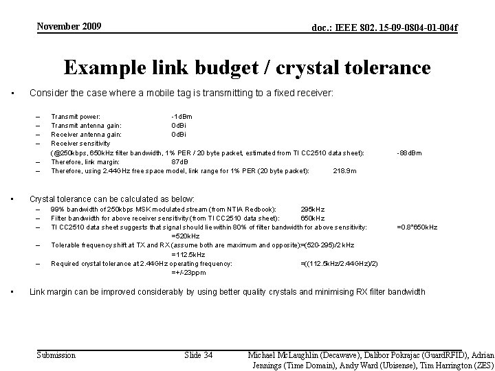 November 2009 doc. : IEEE 802. 15 -09 -0804 -01 -004 f Example link