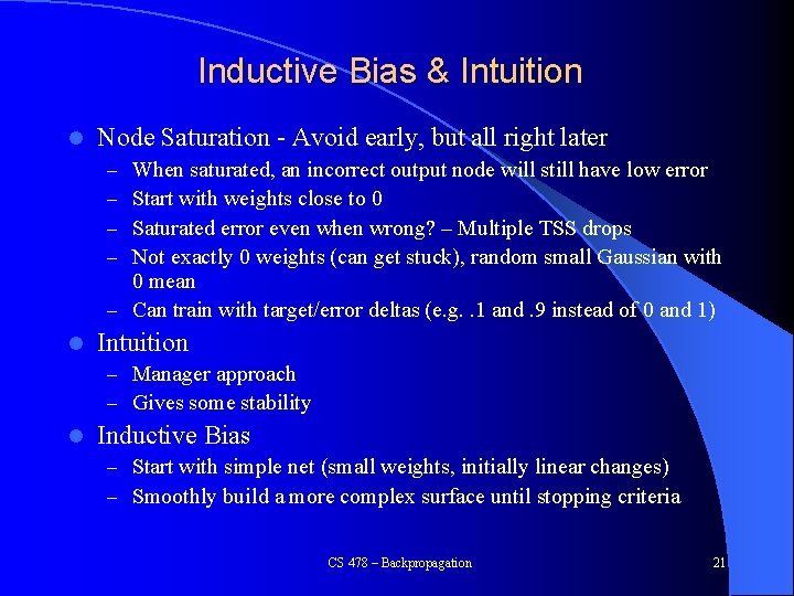 Inductive Bias & Intuition l Node Saturation - Avoid early, but all right later