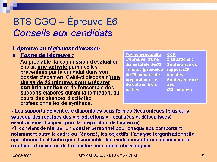 BTS CGO – Épreuve E 6 Conseils aux candidats L’épreuve au règlement d’examen n