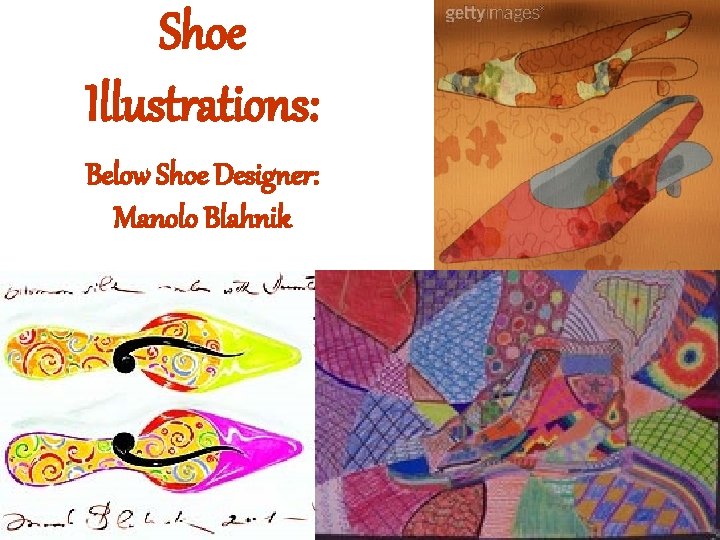 Shoe Illustrations: Below Shoe Designer: Manolo Blahnik 