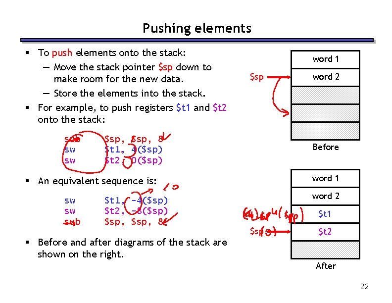 Pushing elements § To push elements onto the stack: — Move the stack pointer