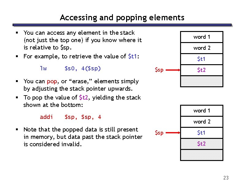 Accessing and popping elements § You can access any element in the stack (not