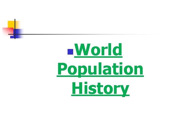 World Population History n 