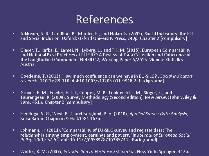 References • Atkinson, A. B. , Cantillon, B. , Marlier, E. , and Nolan,