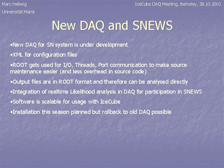 Marc Hellwig Ice. Cube DAQ Meeting, Berkeley, 28. 10. 2002 Universität Mainz New DAQ